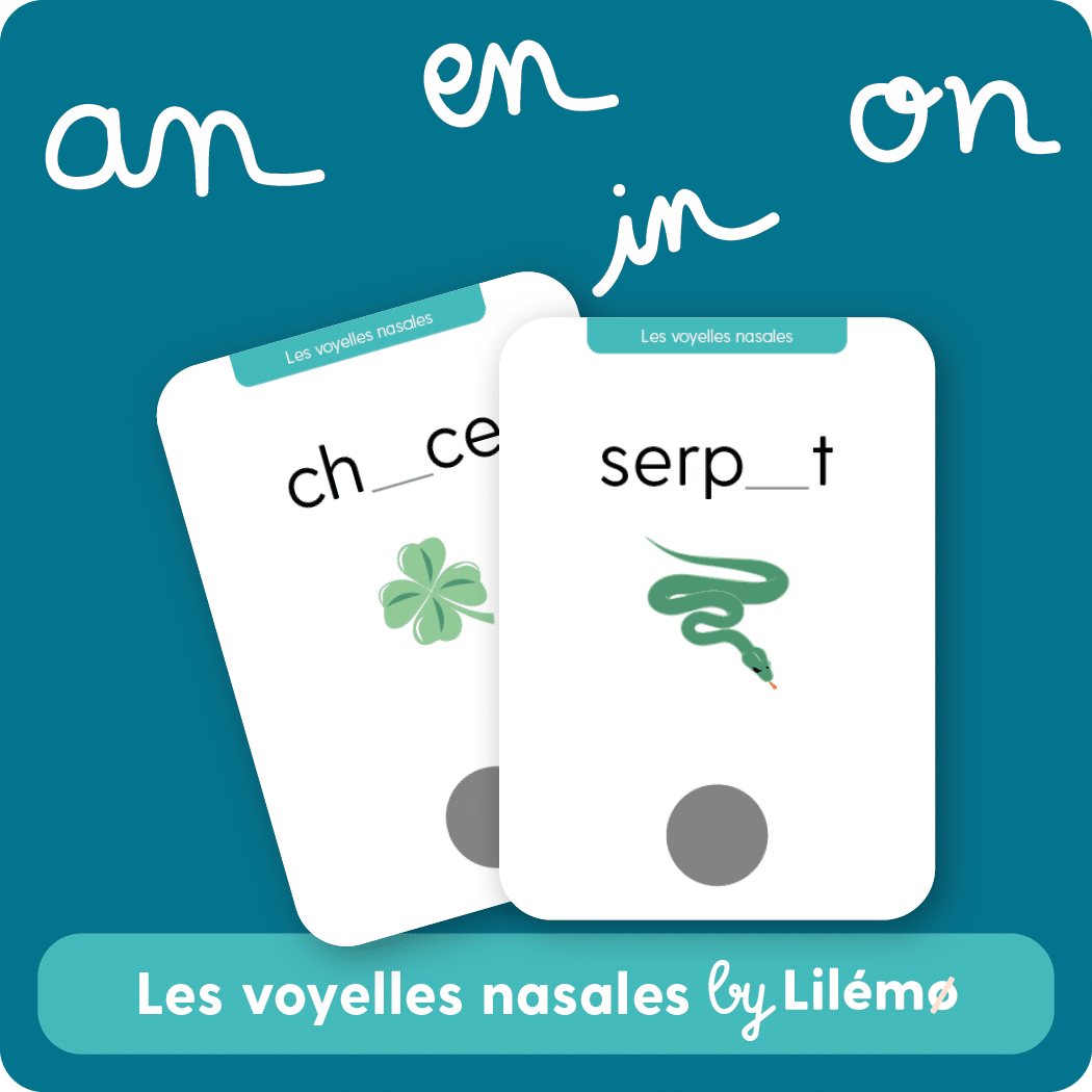French nasal vowels educational flashcards by Liliémo with incomplete words to practice phonetics.