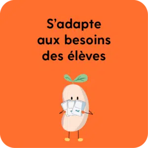 Animated character resembling an eggplant with a green sprout, holding a notepad, with French text 'S'adapte aux besoins des élèves' meaning 'Adapts to students' needs'.