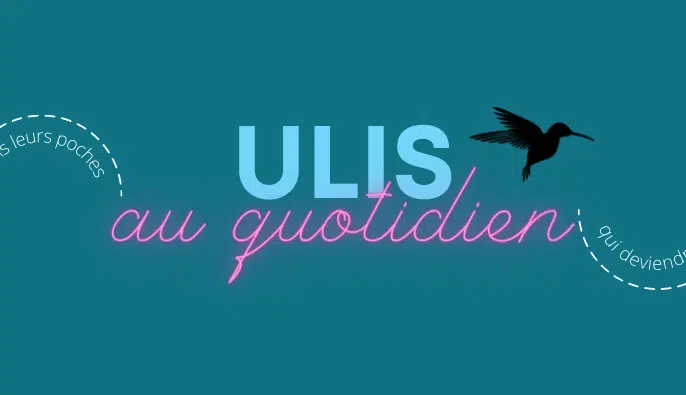 Ulis au quotidien